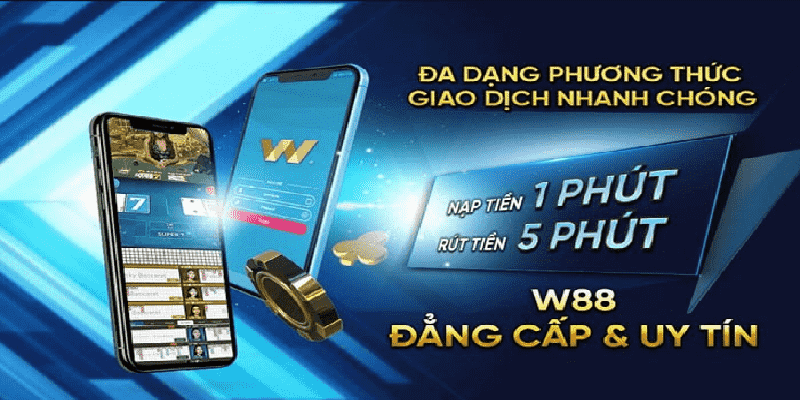 W88_Hướng Dẫn Nạp Tiền Nhà Cái W88 Đa Phương Thức