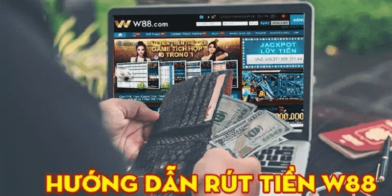 Hướng dẫn rút tiền w88 siêu đơn giản