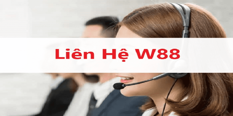 W88_4 Cách Liên Hệ W88 Nhanh Gọn Và Hiệu Quả Nhất